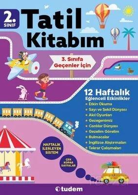 2. Sınıf Tatil Kitabım - Komisyon | Tudem Eğitim - 9786052858714