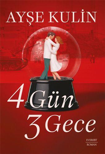 4 Gün 3 Gece - Ayşe Kulin | Everest Yayınları - 9786253692018