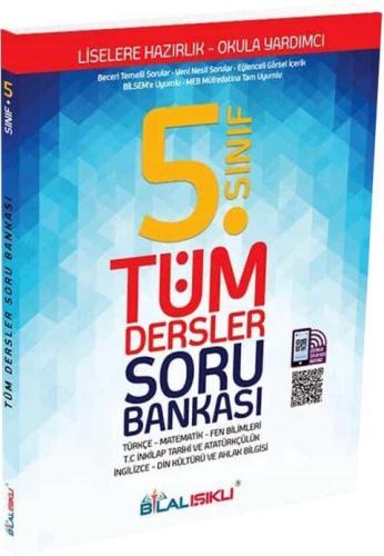 5. Sınıf Tüm Dersler Soru Bankası - Kolektif | Bilal Işıklı Yayınları 