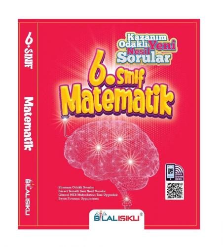 6. Sınıf Matematik Kazanım Odaklı Soru Bankası - Bilal Işıklı | Işıklı