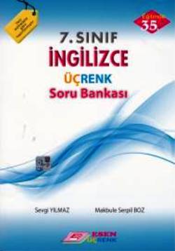 7. Sınıf İngilizce Soru Bankası - Sevgi Yılmaz Makbule Serpil Boz | Üç