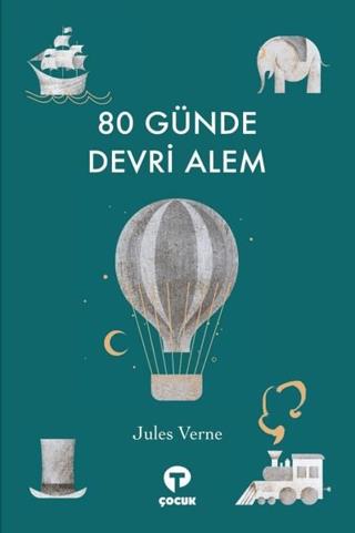 80 Günde Devri Alem - Jules Verne | Turkuvaz Çocuk - 9786057717207