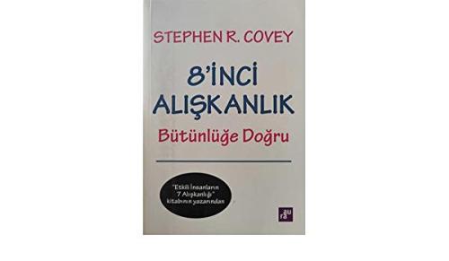 8'inci Alışkanlık: Bütünlüğe Doğru - Stephen R. Covey | Aura - 9786051