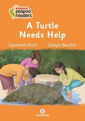 A Turtle Needs Help - Peapod Readers - Susannah Reed | Redhouse - 9789