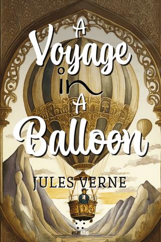 A Voyage İn A Balloon - Jules Verne | İnsan Yayınları - 9786258314809