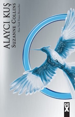 Açlık Oyunları 3 Alaycı Kuş - Suzanne Collins | Dex - 9786050930665