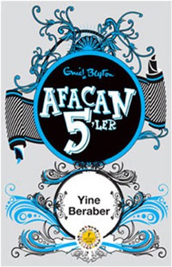 Afacan 5'ler-21 Yine Beraber - Enid Blyton | Artemis - 9786054482320