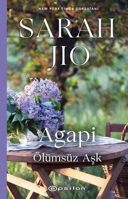 Agapi Ölümsüz Aşk - Sarah Jio | Epsilon - 9786254142048