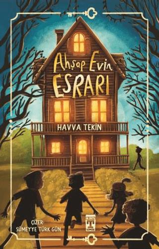 Ahşap Evin Esrarı - Havva Tekin | Genç Timaş - 9786259414997