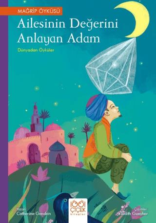 Ailesinin Değerini Anlayan Adam - Dünyadan Öyküler - Cathrine Gendrin 