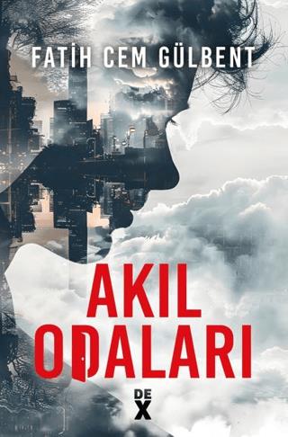 Akıl Odaları - Fatih Cem Gülbent | Dex Yayınevi - 9786256932937