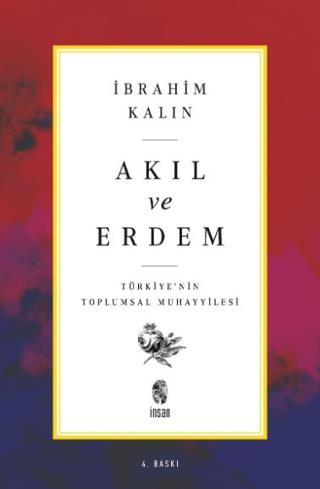 Akıl Ve Erdem - İbrahim Kalın | İnsan Yayınları - 9789755749525