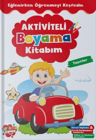 Aktiviteli Boyama Kitabı - Taşıtlar - Kolektif | Boyama Zamanı - 97862