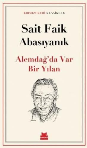 Alemdağ'da Var Bir Yılan - Sait Faik Abasıyanık | Kırmızı Kedi Yayınev