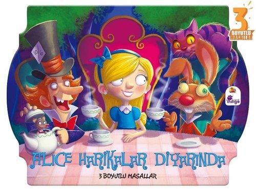 Alice Harikalar Diyarında - 3 Boyutlu Masallar - Kolektif | İndigo çoc