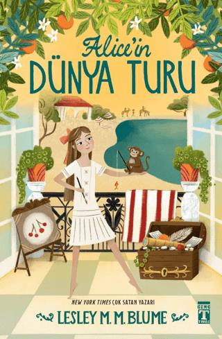 Alice'in Dünya Turu - Lesley M. M. Blume | Genç Timaş - 9786259464824