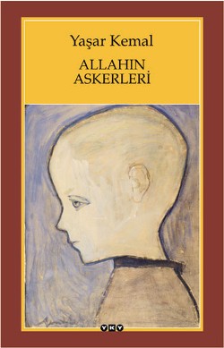 Allahın Askerleri - Yaşar Kemal | Yky - 9789750807343