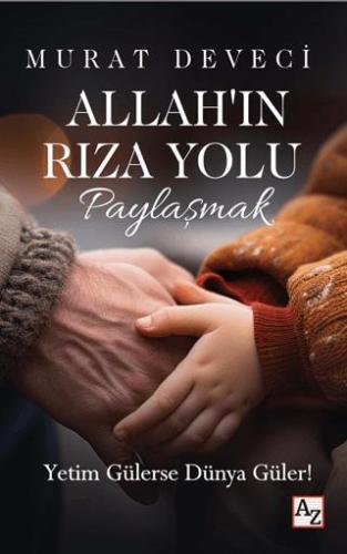 Allah'ın Rıza Yolu - Paylaşmak - Murat Deveci | Az Kitap - 97862564683