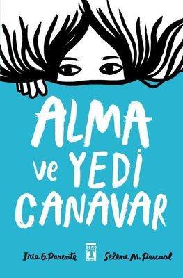 Alma Ve Yedi Canavar - Iria G. Parente | Genç Timaş - 9786050844597