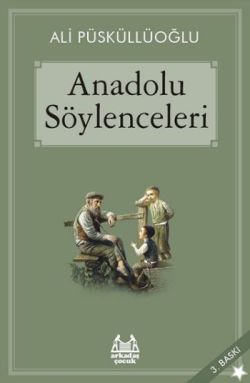 Anadolu Söylenceleri - Ali Püsküllüoğlu | Arkadaş - 9789755098272