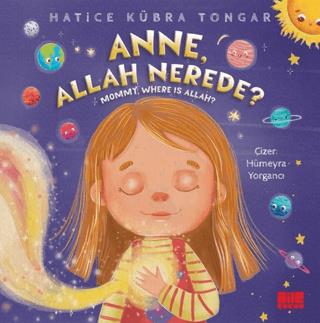 Anne, Allah Nerede? - Hatice Kübra Tongar | Aile Yayınları - 978625946