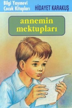 Annemin Mektupları - Hidayet Karakuş | Bilgi - 9789754949377