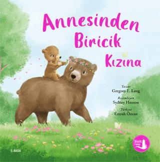 Annesinden Biricik Kızına - Gregory E. Lang | Büyülü Fener Yayınları -