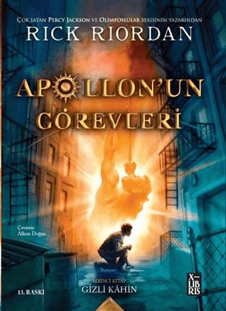 Apollon'un Görevleri 1 - Gizli Kahin - Rick Riordan | XLibris - 978625