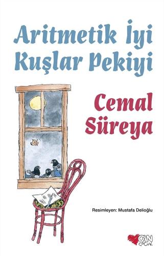 Aritmetik İyi Kuşlar Pekiyi - Cemal Süreya | Can Çocuk - 9789750754555