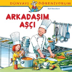 Arkadaşım Aşçı - Dünyayı Öğreniyorum - Ralf Butschkow | İş Bankası - 9