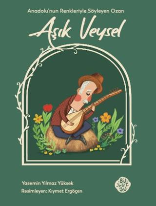 Aşık Veysel - Yasemin Yılmaz Yüksek | Bulutsu Yayınları - 978625942050