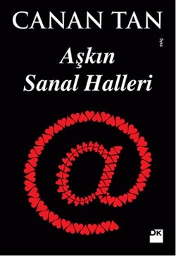 Aşkın Sanal Halleri - Canan Tan | Doğan Kitap - 9786050932355