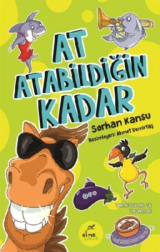 At Atabildiğin Kadar - Serhan Kansu | Elma - 9786257343091