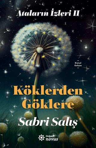 Ataların İzleri 2: Köklerden Göklere - Sabri Salış | Doğan Novus - 978