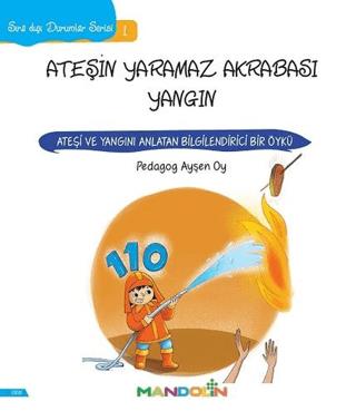 Ateşin Yaramaz Akrabası Yangın - Sıra Dışı Durumlar Serisi 1 - Ayşen O