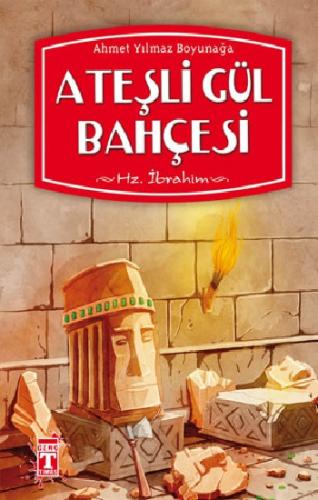 Ateşli Gül Bahçesi - Ahmet Yılmaz Boyunağa | İlk Genç Timaş - 97897526