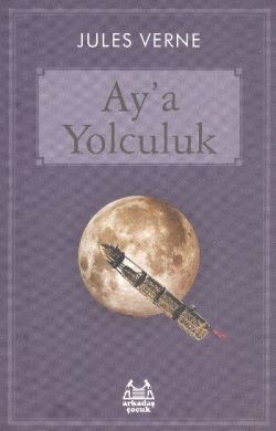 Aya Yolculuk - Jules Verne | Arkadaş - 9789755097060