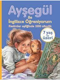 Ayşegül İle İngilizce Öğreniyorum Resimler Eşliğinde 1000 Sözcük - Syl