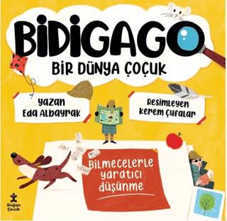 Bidigago Bir Dünya Çocuk - Eda Albayrak | Doğan Çocuk - 9786256161986