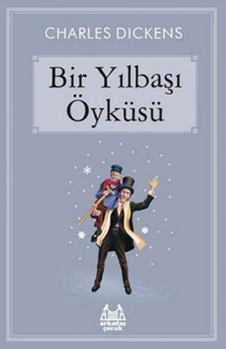 Bir Yılbaşı Öyküsü - Charles Dickens | Arkadaş - 9789755099354