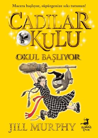 Cadılar Okulu 2 - Okul Başlıyor - Jill Murphy | Olimpos Çocuk - 978625