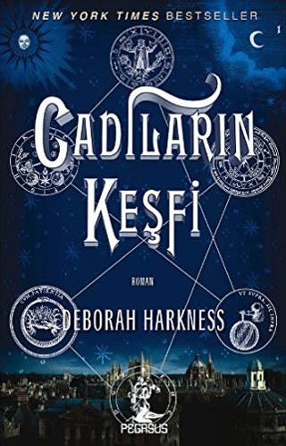 Cadıların Keşfi Ruhlar Üçlemesi 1 - Deborah Harkness | Pegasus Yayınla