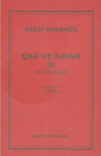 Çağ Ve İlham 3 Yazgı Seçişi - SEZAİ KARAKOÇ | Diriliş - 9789123441716