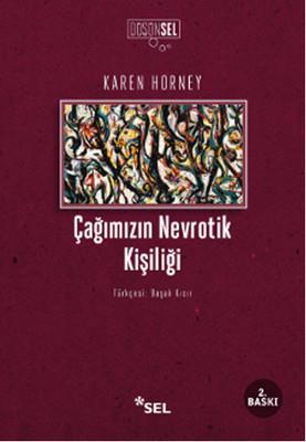 Çağımızın Nevrotik Kişiliği - Karen Horney | Sel - 9789755706405