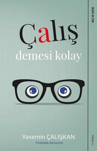 Çalış Demesi Kolay - Yasemin Çalışkan | Sola Unitas - 9786057628213