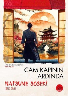 Cam Kapının Ardında - Japon Klasikleri Dizisi 7 - Natsume Soseki | Tok