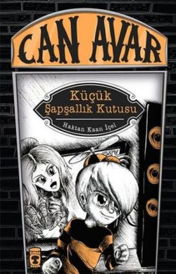 Can Avar 2- Küçük Şapşallık Kutusu - Haktan Kaan İçel | Timaş Çocuk - 