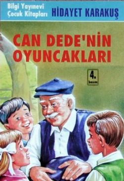 Can Dedenin Oyuncakları - Hidayet Karakuş | Bilgi - 9789754945218