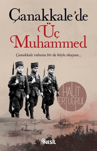 Çanakkale'de Üç Muhammed - Halit Ertuğrul | Nesil - 9786051629988