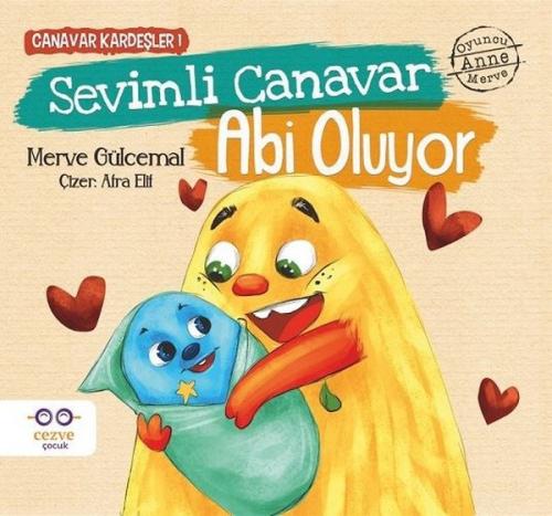 Canavar Kardeşler 1 - Sevimli Canavar Abi Oluyor - Merve Gülcemal | Ce